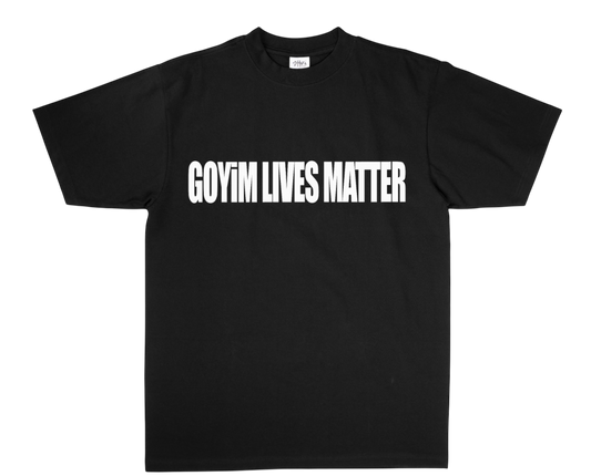 Goyim Lives Matter